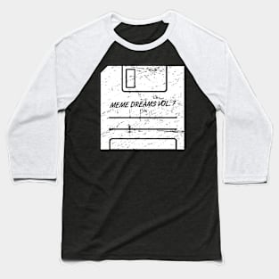 Meme Dreams - Aesthetic Vaporwave Floppy Disk Baseball T-Shirt